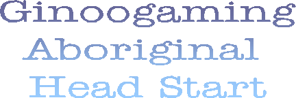 Ginoogaming
Aboriginal 
Head Start